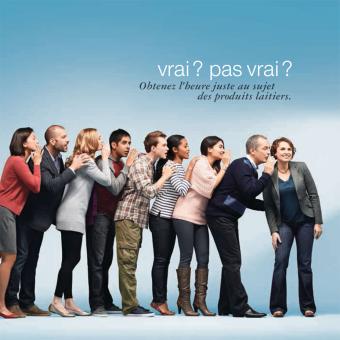 Vrai? Pas vrai? Obtenez l’heure juste au sujet des produits laitiers